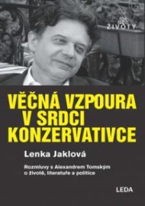 Obálka knihy Věčná vzpoura v srdci konzervativce (LEDA 2021)