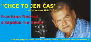 František Nedvěd - CHCE TO JEN ČAS  2016/17