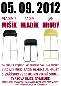 Plakát koncertu Vladimíra Mišíka, Radima Hladíka a Jana Hrubého