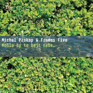 Přebal nového alba Michala Prokopa & Framus Five