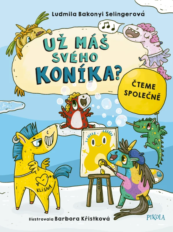 Obálka knihy Už máš svého koníka? od autorky Ludmily Bakonyi Selingerové